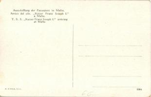 Ausschiffung der Passagiere in Malta / T.S.S. Kaiser Franz Joseph I. arriving at Malta; artist signe...
