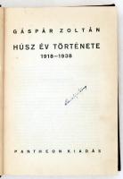 Gáspár Zoltán: Húsz év története. 1918-1938.
(Bp. 1939) Pantheon. 334p., Korabeli aranyozott vászon...