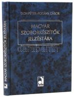 Don Péter, Pogány Gábor: Magyar szoborkészítők jelzéstára. Bp., 2003, Auktor Könyvkiadó. Kartonált papírkötésben, új állapotban.