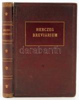 Herczeg Ferenc: Breviárium. Bp., 1932. Singer és Wolfner. Aláírt példány! Aranyozottt egészvászon kö...