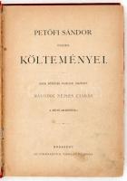 Petőfi Sándor összes költeményei. Hazai művészek rajzaival díszített második népies kiadás. A költő ...