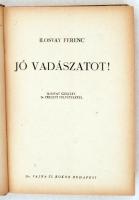 Ilosvay ferenc: Jó vadászatot! Ilosvay Gusztáv 24 eredeti felvételével. Budapest,1943, dr. Vajna és ...