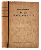 Zsindely Ferenc: Isten szabad ege alatt. Elbeszélések, vadról, vadászatról, vadászemberekről. Zsindely Endre felvételeivel. Budapest, 1944, Franklin. Kiadói karton kötésben. Jó állapotban.