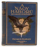 A Nagy Háború írásban és képben. Szerk.: Landor Tivadar. 1. rész: Északon és délen. 1. köt. Bp., 1915, Athenaeum. Kicsit kopott, aranyozott, gazdagon díszített vászonkötésben, gerince kis szakadásokkal, egyébként jó állapotban.