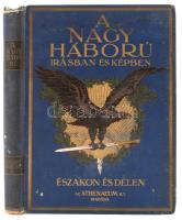 A Nagy Háború írásban és képben. Szerk.: Landor Tivadar. 1. rész: Északon és délen. 2. köt. Bp., 191...