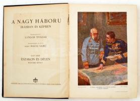 A Nagy Háború írásban és képben. Szerk.: Landor Tivadar. 1. rész: Északon és délen. 2. köt. Bp., 191...