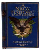 A Nagy Háború írásban és képben. Szerk.: Landor Tivadar. 1. rész: A nyugati hadszíntér. 2. köt. Bp.,...