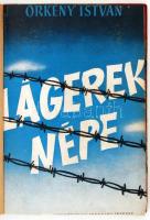 Örkény István: Lágerek népe. Budapest, 1947, Budapest Székesfővárosi Irodalmi és Művészeti Intézet. ...