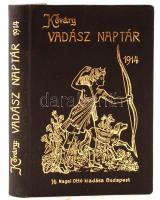 Kőváry: Vadásznaptár 1914. X. évfolyam. Budapest,Ifj. Nagel Ottó. Reprint kiadás, 1979. Szép állapotban.