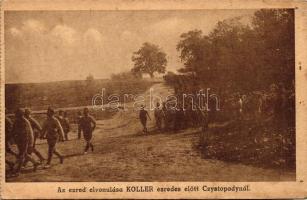 Ezred elvonulása Koller ezredes előtt Czystopadynál / WWI Hungarian military, colonel Koller at Czystopady (EK)