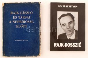 Rajk László és társai a népbíróság előtt. 3. kiad. Bp., én., Szikra. Szélein szakadozott papírkötésben, egyébként jó állapotban.; Rajk-dosszié. Soltész István dokumentumválogatása. [Bp.], [1989], Láng Kiadó. Papírkötésben, jó állapotban.