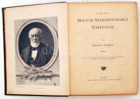 Gracza György: Magyar szabadságharc története. V. kötet. Az aradi 1848-49-iki Ereklyemuzeum S A Gr. ...