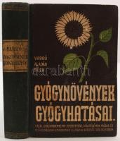 Varró Aladár Béla: Gyógynövények gyógyhatásai. Hazai gyógynövényeink ismertetése, gyűjtésének módja és felhasználásuk a mindennapi életben az egészség szolgálatában. 17 táblán 70 színes képpel 95 egyszínű képpel és 6 egyszínű táblával. Kopottas kiadói félvászon kötésben.