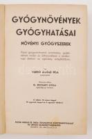 Varró Aladár Béla: Gyógynövények gyógyhatásai. Hazai gyógynövényeink ismertetése, gyűjtésének módja ...