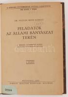 Telegdi Tóth Károly: Feladatok az állami bányászat terén. Bp., 1942. K. M. egyetemi nyomda. 8p. Korabeli félvászon kötésben