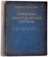 Heinrich Jacoby: Sammlung orientalischer Teppiche. Berlin, 1923. Scarabeus 47 teljes oldalas képpel / 47 full page picture