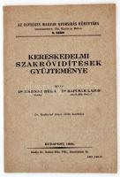 Radnai Béla, Rapcsák Lajos: Kereskedelmi szakrövidítések gyűjteménye. Bp., 1928, Radnai Béla (Az egységes magyar gyorsírás könyvtára 8.). Papírkötésben, jó állapotban.