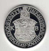 1554. Tallér Ag "Ferdinánd" modern utánveret T:PP