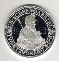 1620. Tallér Ag "Bethlen Gábor" modern utánveret T:PP