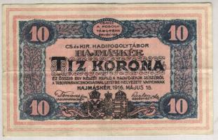 1916. Hajmáskér/hadifogolytábor 10K T:II