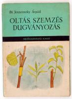 Jeszenszky Árpád: Oltás, szemzés dugványozás. Bp., 1960. Mezőgazdasági kiadó. Rengeteg képpel.