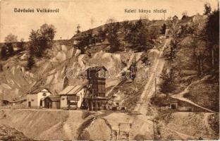 Vulkán, Keleti bánya / Eastern mine