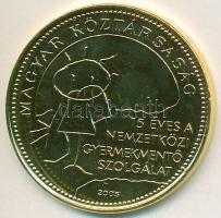 2005. 50Ft "Nemzetközi Gyermekmentő Szolgálat" aranyozva T:2