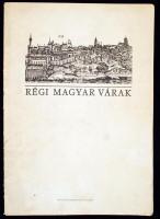 1984 Régi magyar várak. A Magyar Nemzeti Múzeum Történelmi Képcsarnoka 16 metszetének fakszimile kiadása. Bp., 1984, Múzsák Közművelődési Kiadó. Kiadói mappában, 35x50cm (3 db hiányzik)