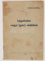 1952 Légoltalmi vegyi (gáz) védelem. Szolgálati használatra! Belügyminisztérium Kiadványa. Kiadói papír kötésben.