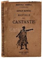 Mastrigli, Leopoldo: Manuale del cantante. Manuali Hoepli. Miláno, 1890, Ulrico Hoepli. Viseletes , kiadói egészvászon borítóval, gerincnél, belül, részben elvált.