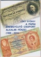 Elek Miklós: Szükségpénzek Pápán és Csóton (1849-1920) / Lóky György: A Pápai Éremgyűjtő Csoport Alk...