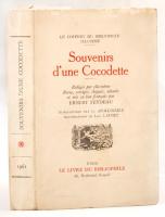 Souvenirs dune Cocodette. Rédigés par elle-méme Revus, corrigés, élagués, adoucis et mis en bon francais par Ernest Feydeau. Introductions de Luc Lafnet. Paris, Le Livre du Bibliophile. Kiadói papírkötés, képekkel illusztrált, jó állapotban / paperback, good condition