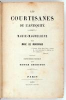 Les courtisanes de L'Antiquité. Marie-Magdeleine par Marc de Montifaud. Septiéme Édition avec N...