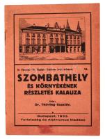 Dr. Thirring Gusztáv: Szombathely és környékének részletes kalauza. Részletes helyi kalauzok 18. Lux Géza rajzaival és a város képeivel. Bp., 1933, Turistaság és Alpinizmus Lap-, Könyv- és Térképkiadó Rt. Kiadói papírkötés, jó állapotban.