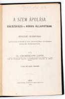 Grossmann Lipót: A szem ápolása egészséges és kóros állapotban. Pest, 1872, Pfeiffer Nándor. Vászonk...