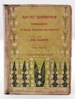 Bán Aladár: Áhítat szárnyain. Himnuszok és egyéb vallásos költemények. Akantisz V. rajzaival. Budapest, 1900, A Szent-István Társulat kiadása. Illusztrált, kiadói papír kötésben.