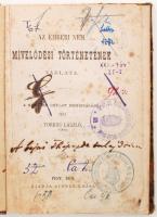 Torkos László: Az emberi nem mívelődési történetének vázlata. Pest, 1870, Aigner Lajos. Több könyvtá...