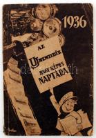 1936 Az Uj Nemzedék nagy képes naptára az 1936 szökő esztendőre. Az Uj Nemzedék ajándéka. Kiadja a Központi Sajtóvállalat. Kiadói papír kötésben.