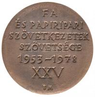 Borsos Miklós (1906-1990) 1978. "Fa és Faipari Szövetkezetek Szövetsége 1953-1978 XXV" Br ...