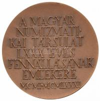 Kiss Nagy András (1930-1997) 1981. "A Magyar Numizmatikai Társulat LXXX éves fennállásának emlé...
