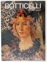 Bruno Santi: Botticelli. Firenze, 1976, Becocci Editore. Illusztrált kiadói karton kötésben fedőborítóval, jó állapotban.