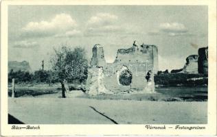 Bács, Várromok / castle ruins