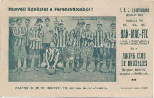 Húsvéti üdvözlet a Ferencvárosból! Racing Club de Bruxelles, Belgium bajnok csapata, Belga-angol-magyar football mérkőzések reklám / Belgian football team, advertisement (fa)