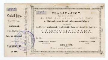 1891 Bp., Családi jegy a Krisztinavárosi Sörcsarnokban tartandó I-III. ker. szállodások, vendéglősök, bor- és sörmérők ipartárs. táncvigalmára