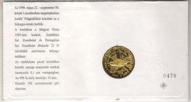 1998. "Liszabon-Világkiállítás" portugál-magyar kiadás aranyozott tombak emlékérme bélyege...