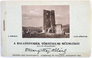 1943 Dr. Margittay Richárd: A Balatonvidék Történelmi Műemlékei; I. sorozat - Alsó-Dörgicse. Teljes régi képeslapfüzet 12 db képeslappal.