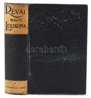 Révai nagy lexikona. 1-15. köt. Bp., 1911-1922, Révai Irodalmi Intézet. Dombornyomott, gazdagon díszített vászonkötésben, az egyes kötetek gerince kicsit kopott, kötetenként változó, nagyrészt jó állapotban.