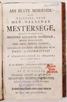 Hevesi Sámuel: Ars Beate moriendi az az: Bóldogul-való meg-halásnak mestersége, mellyben le-rajzolta...