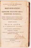 Glatz Jákób: Reformátzió harmadik százados öröminnepének elöadása... Bétsben, 1818, Pichler Antal be...