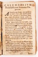 cca 1670 Calendarium aecclesiasticum Romano-Ungaricum. Hiányzik az első pár oldal. Egészbőr kötésben